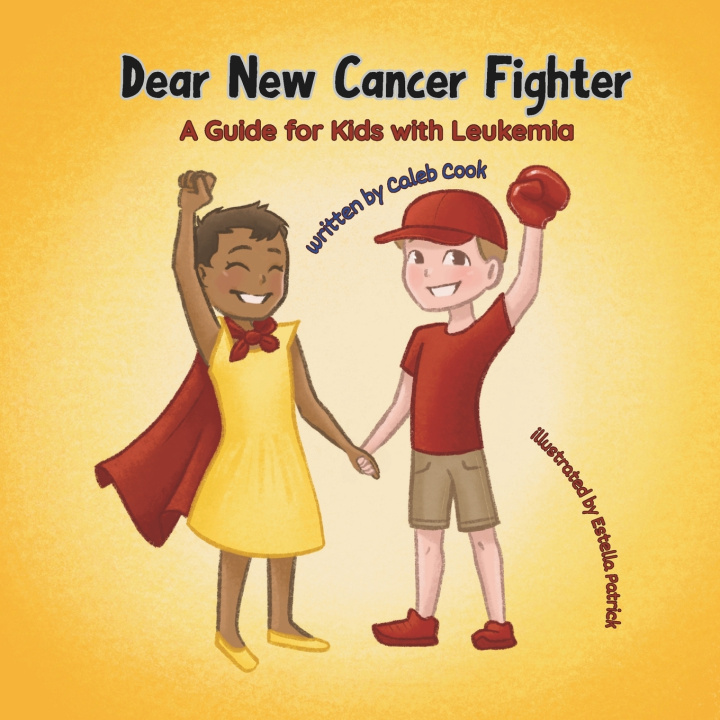 Kniha Dear New Cancer Fighter Caleb Cook