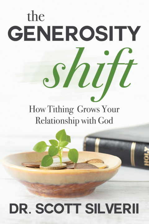 Книга The Generosity Shift Scott Silverii