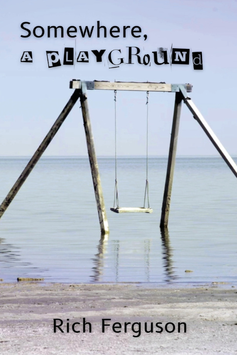 Book Somewhere, a Playground Rich Ferguson