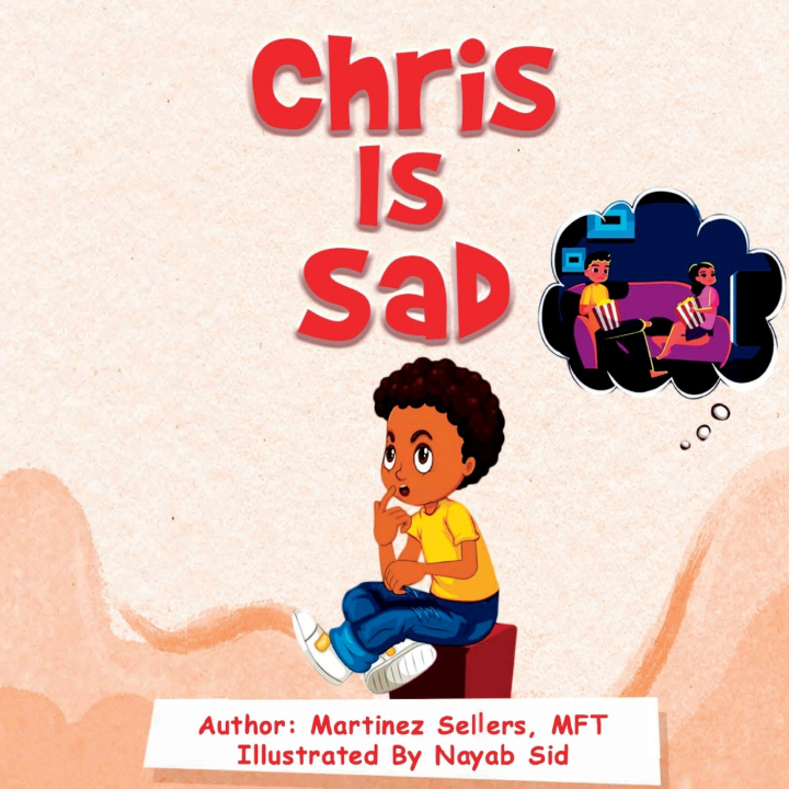 Knjiga Chris is Sad Martinez Sellers