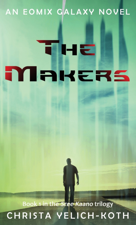 Knjiga The Makers Christa Yelich-Koth