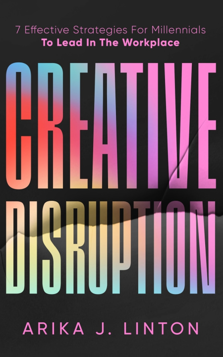 Kniha Creative Disruption Arika J. Linton