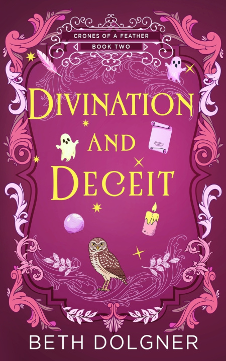 Kniha Divination and Deceit Beth Dolgner