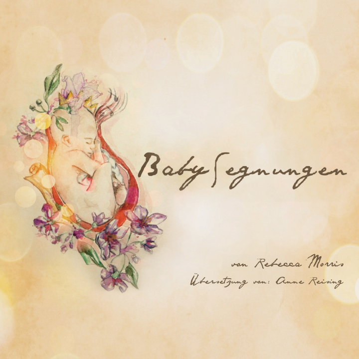 Kniha Baby Segnungen Rebecca Morris