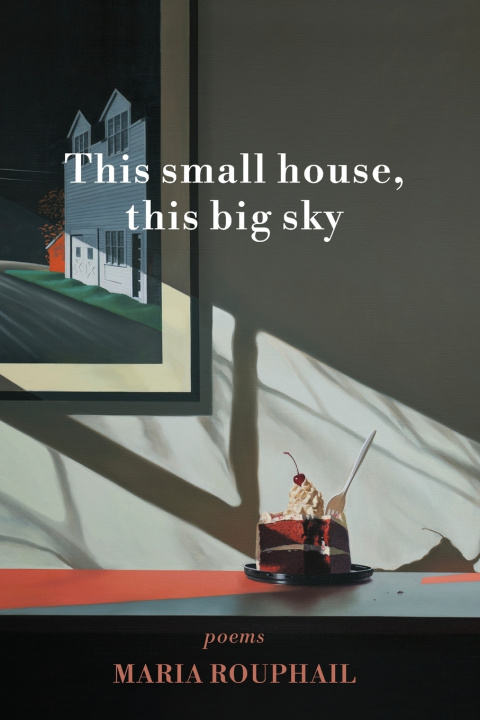 Buch This small house, this big sky Maria Rouphail