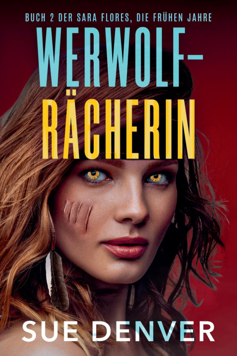 Knjiga WERWOLF-RÄCHERIN Sue Denver
