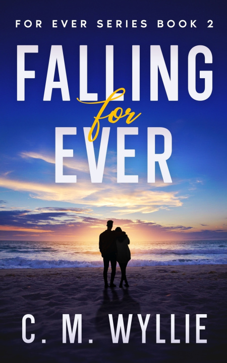 Book Falling For Ever C. M. Wyllie