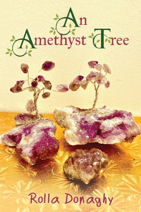 Knjiga An Amethyst Tree Rolla Donaghy