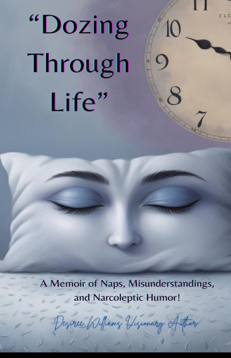 Libro "Dozing Through Life" Dr. LaQuita Parks