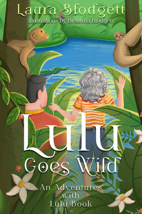 Kniha Lulu Goes Wild Laura Blodgett