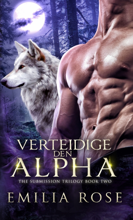 Kniha Verteidige den Alpha Emilia Rose