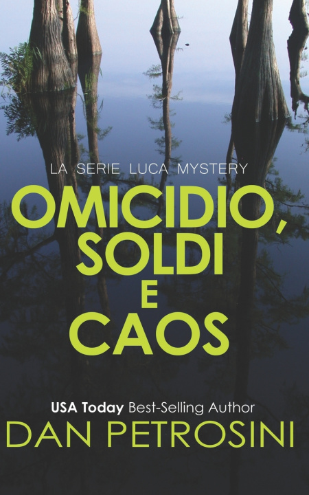 Kniha Omicidio, Soldi e Caos Dan Petrosini