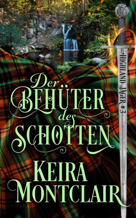 Kniha Der Behüter der Schotten Keira Montclair