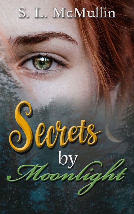 Kniha Secrets By Moonlight Stephanie L. McMullin