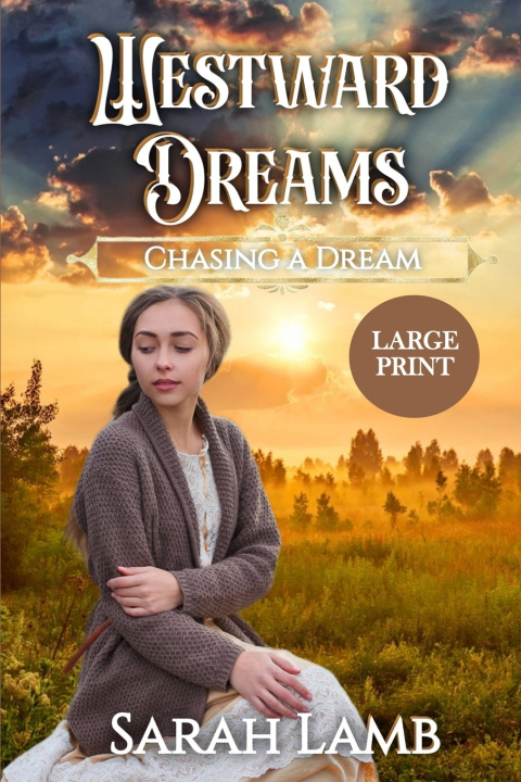 Книга Westward Dreams (Large Print) Sarah Lamb