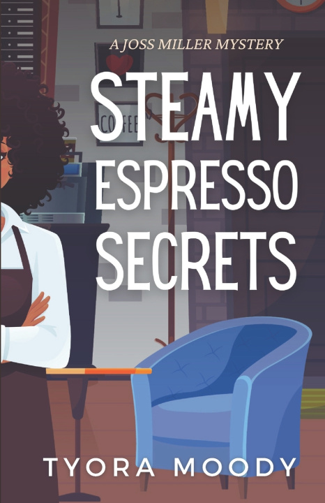 Kniha Steamy Espresso Secrets Tyora Moody