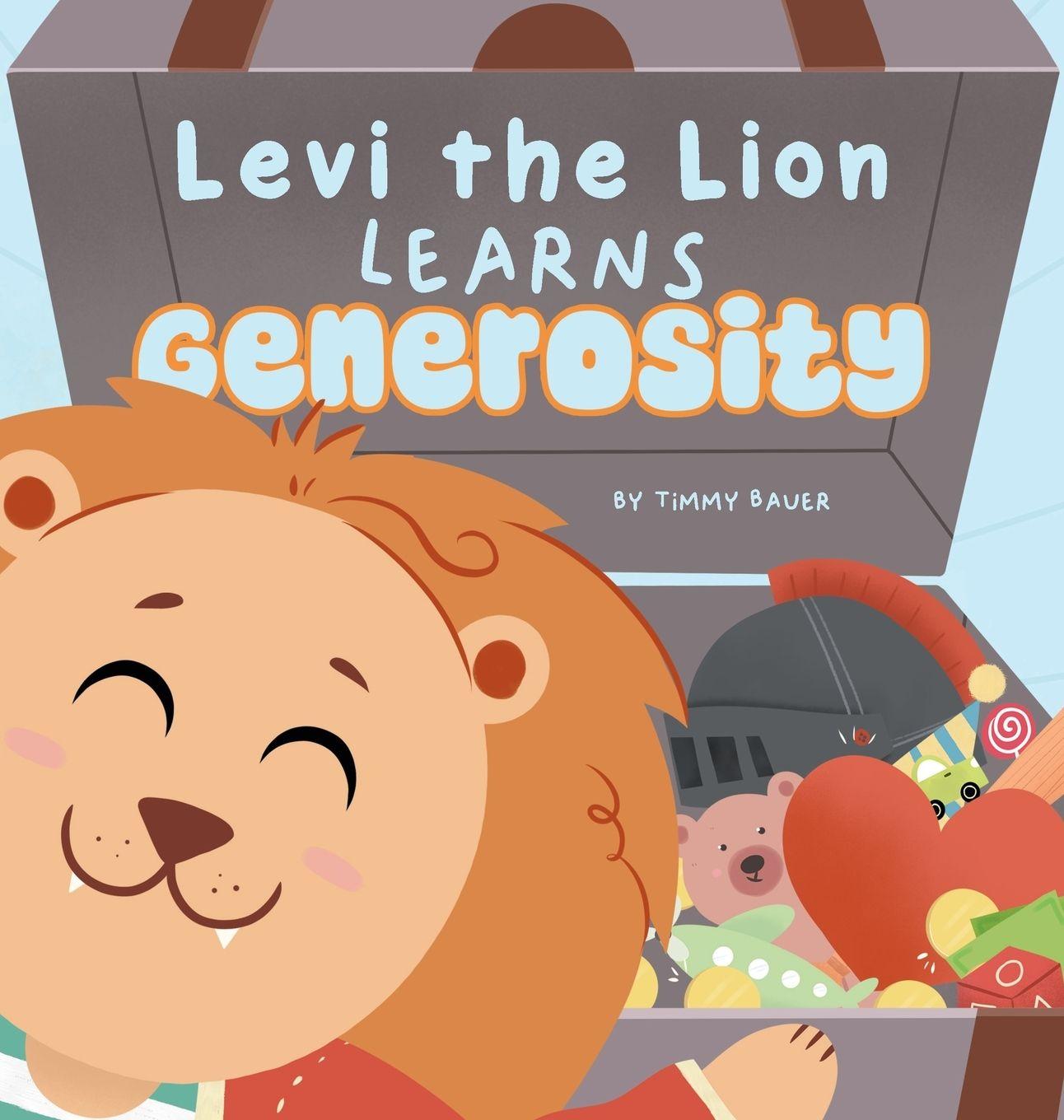 Книга Levi the Lion Learns Generosity Timmy Bauer
