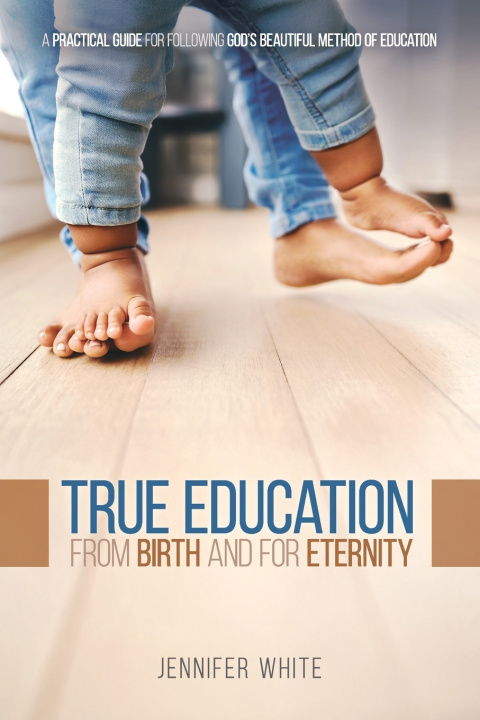 Книга True Education Jennifer White