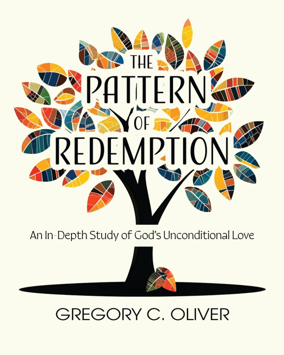 Kniha The Pattern of Redemption Gregory C. Oliver