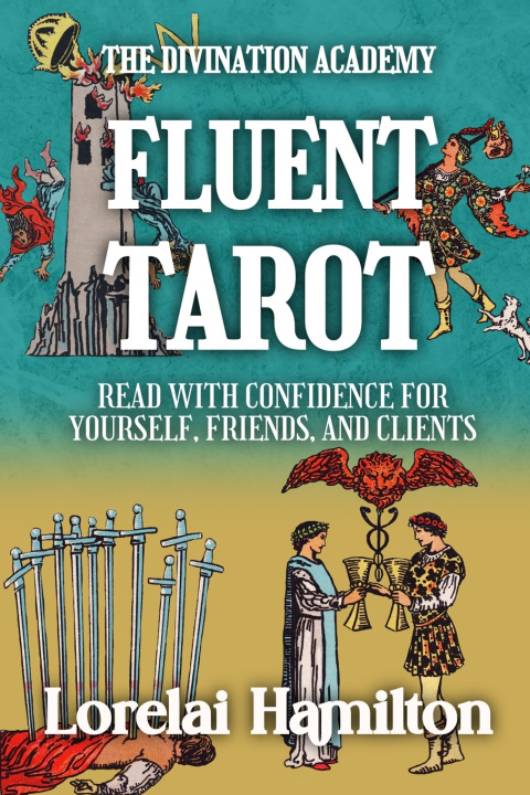 Kniha Fluent Tarot Lorelai Hamilton