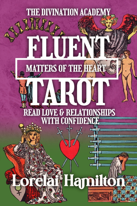 Книга Fluent Tarot Lorelai Hamilton