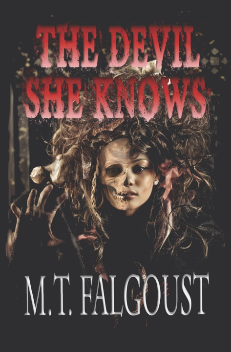 Kniha The Devil She Knows M.T. Falgoust