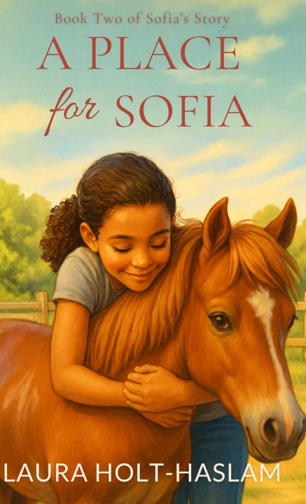 Kniha A Place for Sofia Laura Holt-Haslam