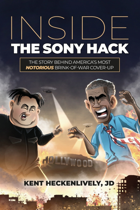 Книга Inside the Sony Hack Kent Heckenlively