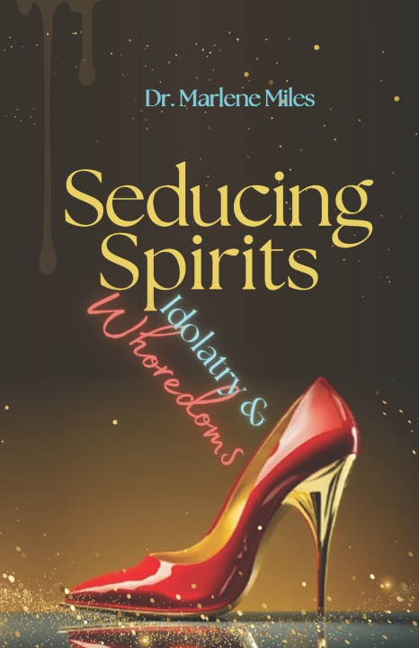 Kniha Seducing Spirits Marlene Miles