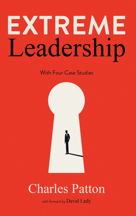 Βιβλίο Extreme Leadership Charles Patton