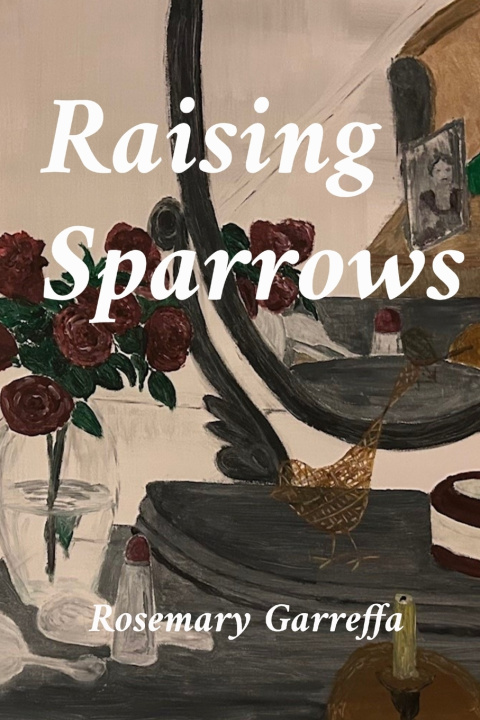 Kniha Raising Sparrows Rosemary Garreffa