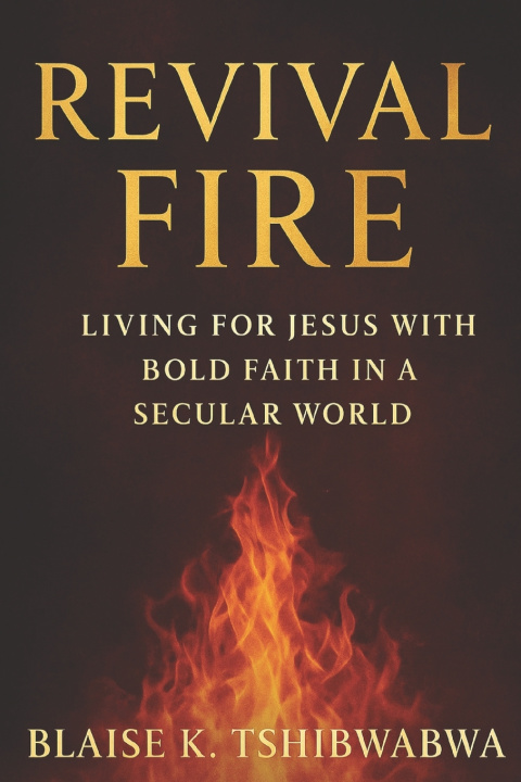 Buch Revival Fire Blaise K. Tshibwabwa