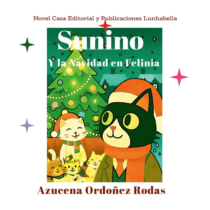 Kniha Sunino y la Navidad en Felinia Azucena Ordoñez Rodas