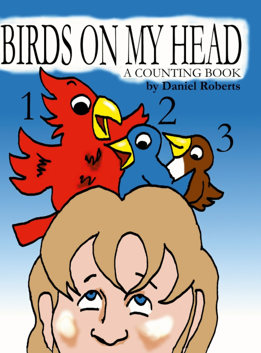 Kniha Birds on my Head Daniel Roberts