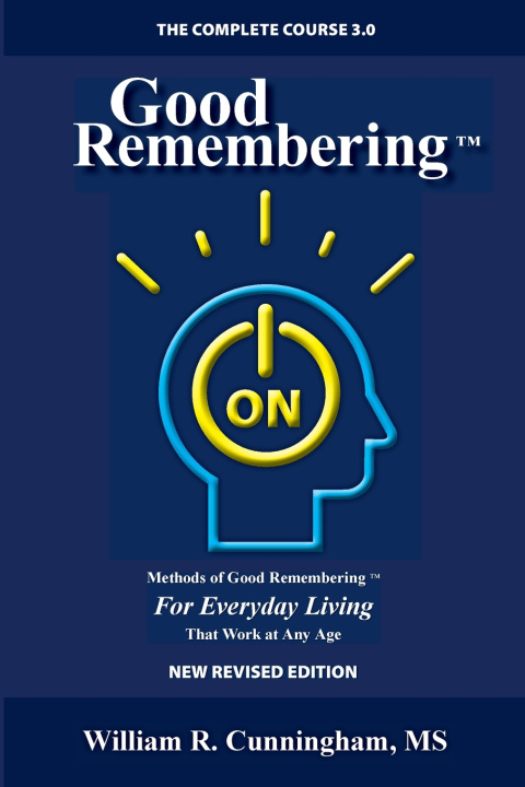 Книга Good Remembering 3.0 William R. Cunningham