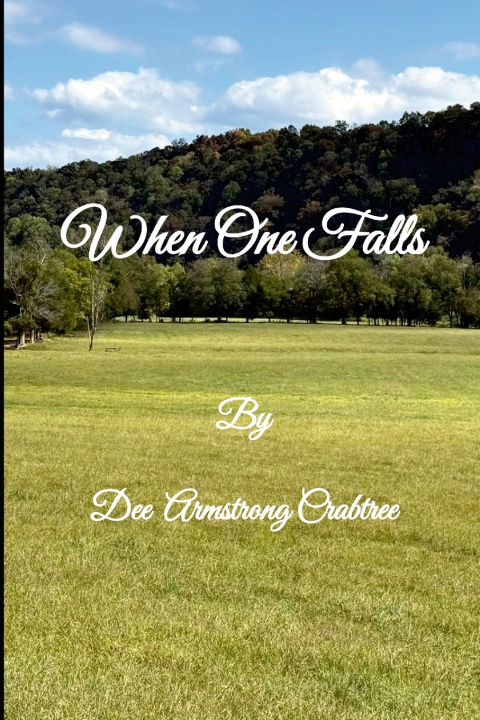 Kniha When One Falls Dee Armstrong Crabtee