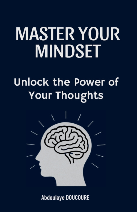 Kniha Master your mindset Abdoulaye DOUCOURE