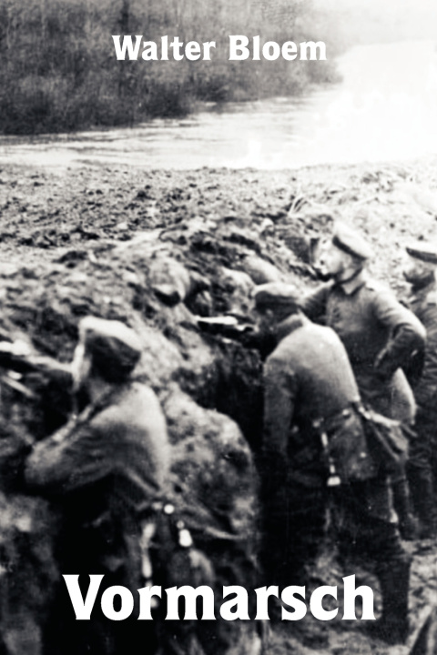 Kniha Vormarsch Walter Bloem