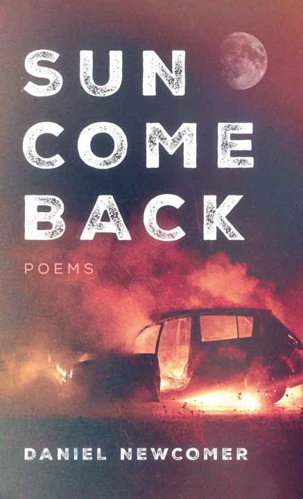 Knjiga Sun Come Back Daniel Newcomer
