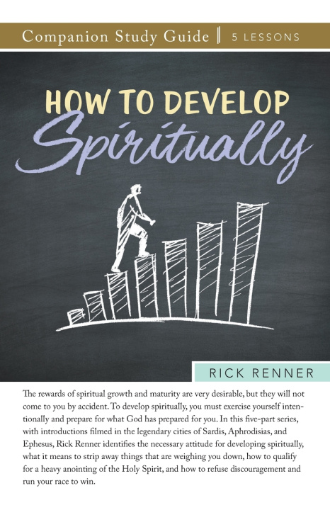 Книга How to Develop Spiritually Study Guide Rick Renner