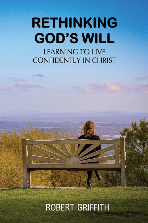 Kniha RETHINKING GOD'S WILL Robert Griffith