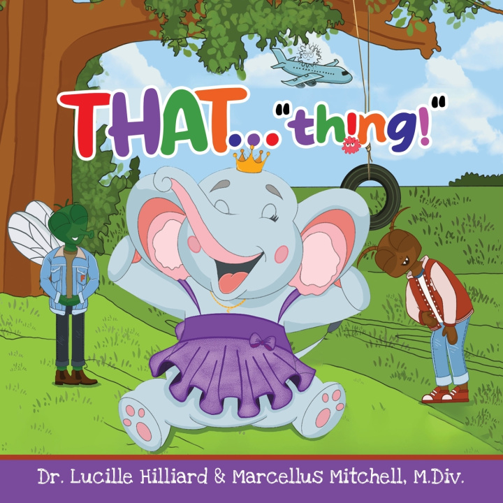 Kniha THAT "thing!" Dr. Lucille Hilliard