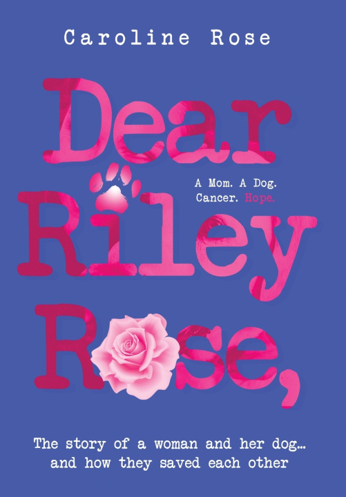 Книга Dear Riley Rose, Caroline Rose