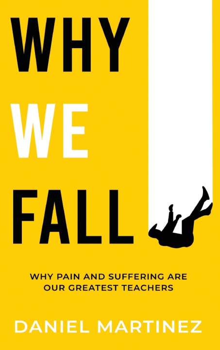 Kniha Why We Fall Daniel Martinez