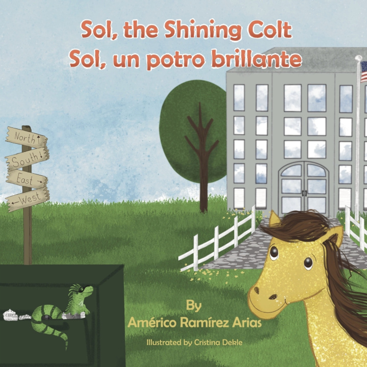 Книга Sol, the Shining Colt Américo Ramírez Arias