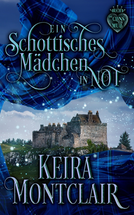 Книга Ein schottisches Mädchen in Not Keira Montclair