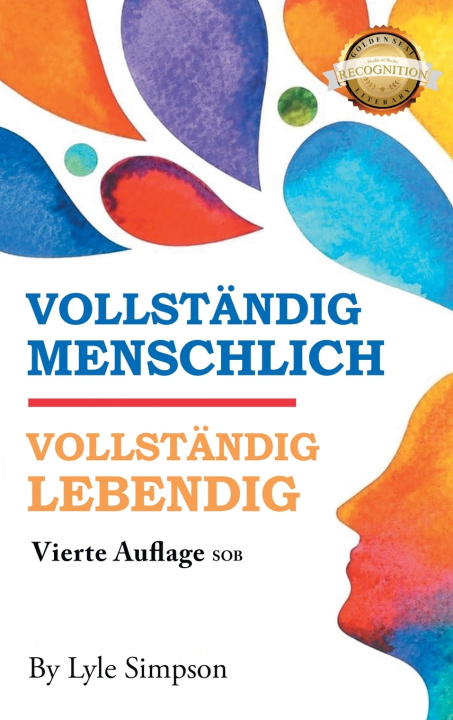 Boek VOLLSTÄNDIG MENSCHLICH / VOLLSTÄNDIG LEBENDIG Lyle Simpson