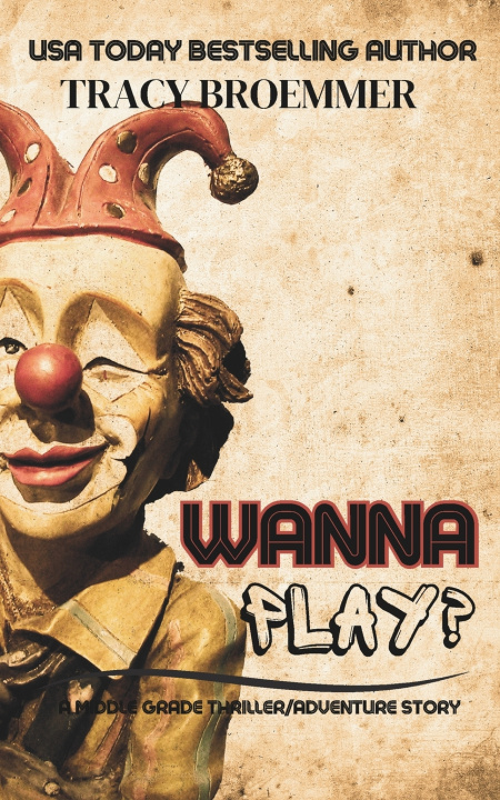 Kniha Wanna Play? Tracy Broemmer