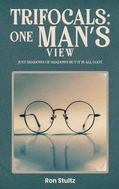 Kniha Trifocals Ron Stultz
