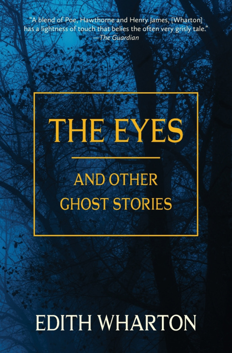 Kniha The Eyes and Other Ghost Stories (Warbler Classics Annotated Edition) Edith Wharton